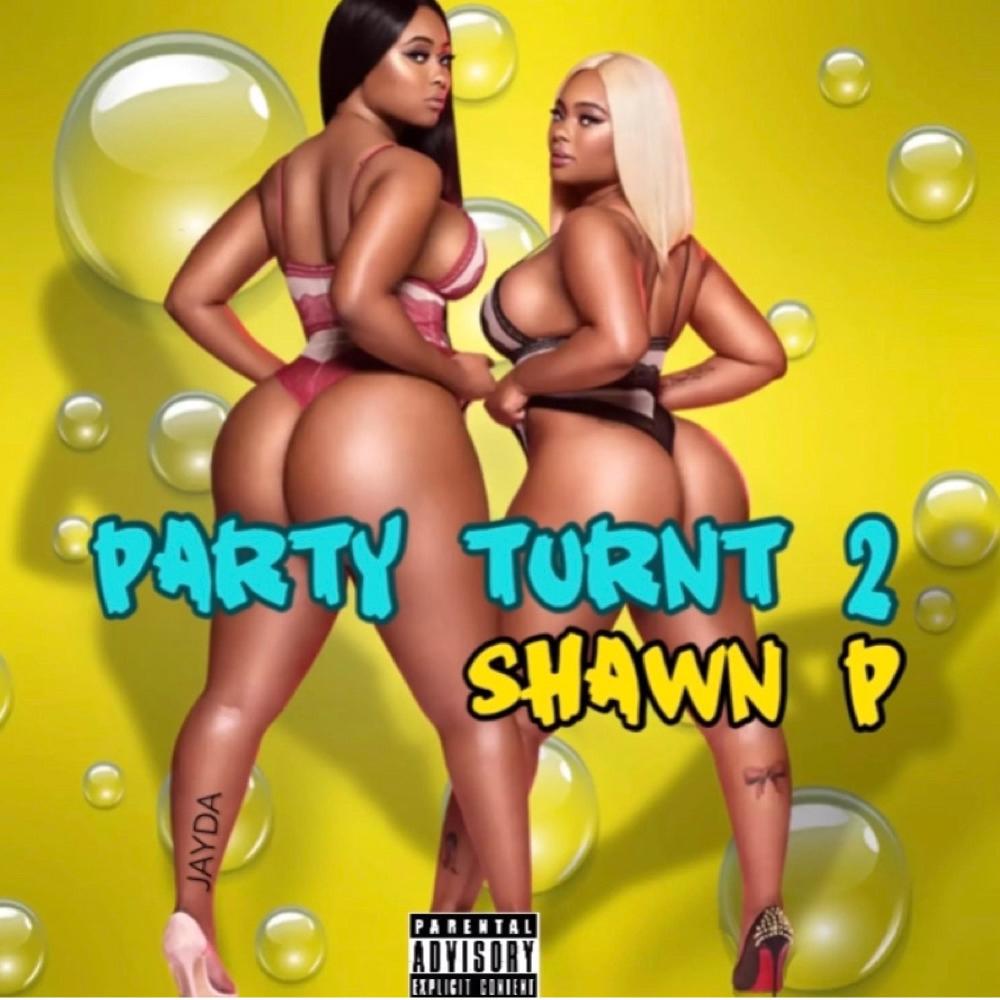 Party Turnt 2 (Explicit)