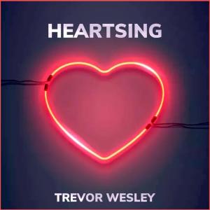 收聽Trevor Wesley的Heartsing歌詞歌曲