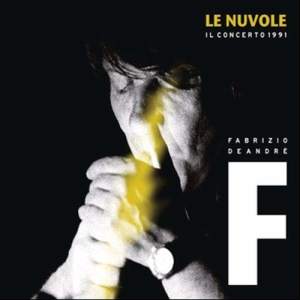 Fabrizio De Andrè的專輯Le Nuvole - Il concerto 1991