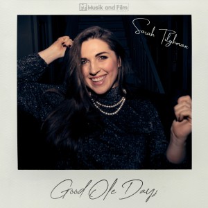 收聽Sarah Tilghman的Good Ole Days歌詞歌曲
