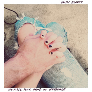 收聽Emily Kinney的Holding Your Hand in Nashville歌詞歌曲