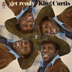 ดาวน์โหลดและฟังเพลง Get Ready พร้อมเนื้อเพลงจาก King Curtis