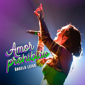Angela Leiva的專輯Amor Prohibido