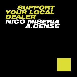 收听Nico Miseria的Support Your Local Dealer歌词歌曲
