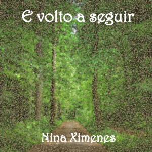 อัลบัม E volto a seguir (Acoustic) ศิลปิน Nina Ximenes