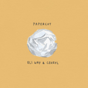 ดาวน์โหลดและฟังเพลง Papercut พร้อมเนื้อเพลงจาก Eli Way
