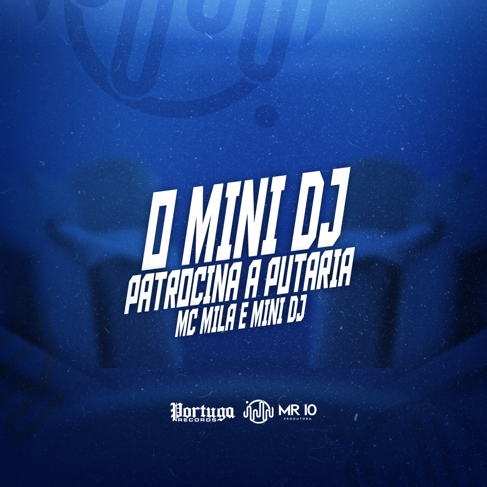 O Mini Dj Patrocina a Putaria (Explicit)