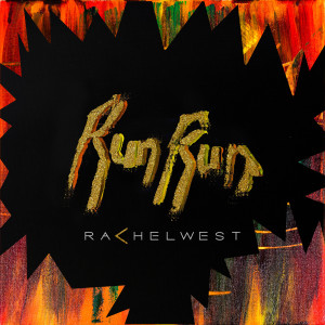 Listen to Run Run song with lyrics from Rachel West