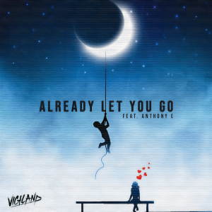 ดาวน์โหลดและฟังเพลง Already Let You Go‬‬‬ พร้อมเนื้อเพลงจาก Vigiland