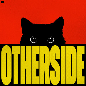 ดาวน์โหลดและฟังเพลง OTHERSIDE (feat. Kyra Mastro) พร้อมเนื้อเพลงจาก Cat Dealers