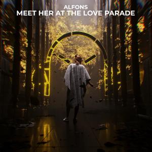 Alfons的專輯Meet Her At The Love Parade