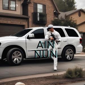 Yung B的專輯ain nun (Explicit)