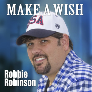 Listen to Make a Wish song with lyrics from Robbie Robinson