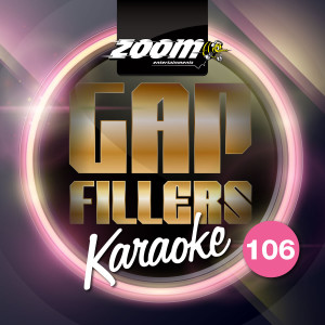 Zoom Karaoke Gap Fillers, Vol. 106