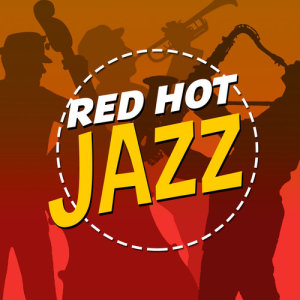 Jazz Hits的專輯Red Hot Jazz