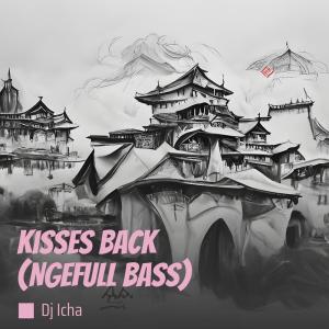 Kisses Back (Ngefull Bass)