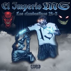 收听Los Clandestinos 12-3的El Imperio MS (Explicit)歌词歌曲
