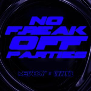 Metaboy的专辑No Freak Off Parties