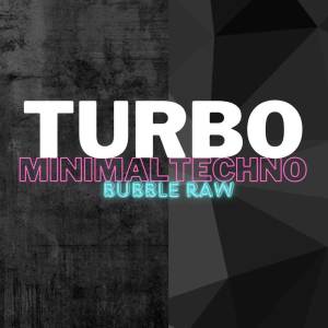 Turbo的專輯Bubble Raw