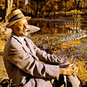 ดาวน์โหลดและฟังเพลง Song For My Father (Remastered 1998/Rudy Van Gelder Edition) พร้อมเนื้อเพลงจาก Horace Silver