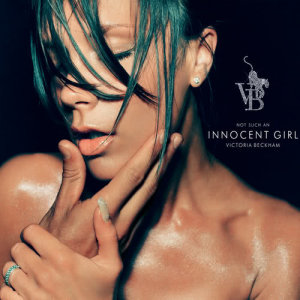 Victoria Beckham的專輯Not Such An Innocent Girl