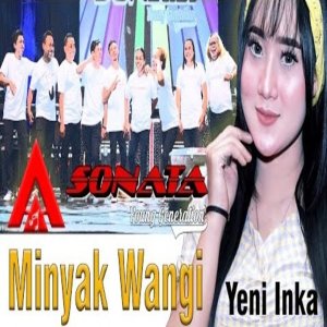 收聽Yeni Inka的Minyak Wangi歌詞歌曲