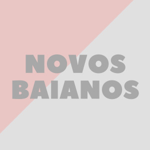收聽RND的Novos Baianos歌詞歌曲