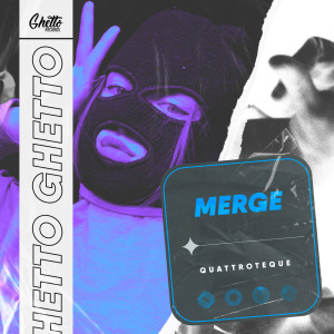 ดาวน์โหลดและฟังเพลง Merge (Explicit) พร้อมเนื้อเพลงจาก Quattroteque