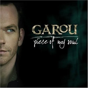 Garou的專輯Piece Of My Soul