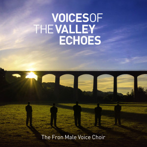 Fron Male Voice Choir的專輯Voices of the Valley: Echoes