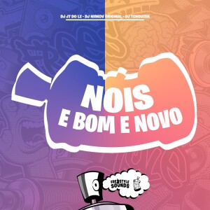 Album Nois E Bom E Novo (Explicit) from 