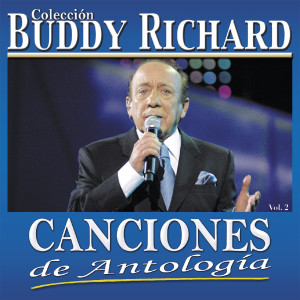 อัลบัม Canciones de Antología (Vol. 2) ศิลปิน Buddy Richard