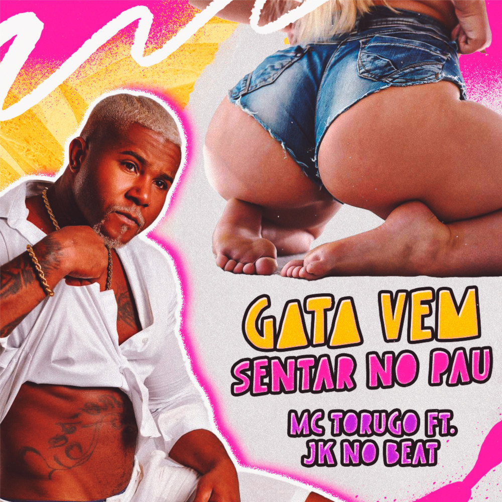 Gata Vem Sentando no Pau (feat. JK NO BEAT) (Explicit)