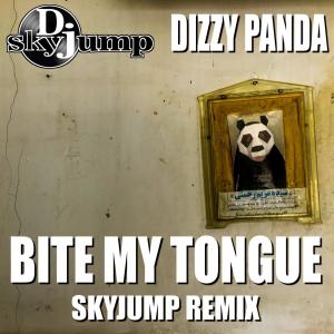 Dengarkan lagu Bite My Tongue (Skyjump Remix) nyanyian D.J. Skyjump dengan lirik