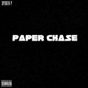 ดาวน์โหลดและฟังเพลง Paper Chase (feat. 4Dsteph) (Explicit) พร้อมเนื้อเพลงจาก Spoken P