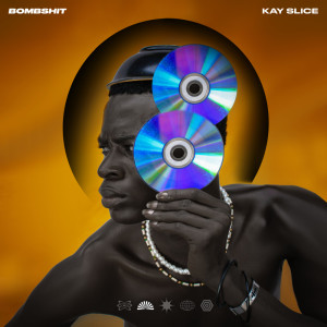 Kay Slice的專輯Bombshit