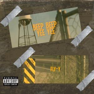 อัลบัม Beep Beep Yee Yee (Explicit) ศิลปิน Fly-Y