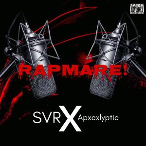 Apxcxlyptic的專輯Rapmare (feat. The SVR) (Explicit)
