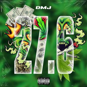 收聽DMJ的27.6 (Explicit)歌詞歌曲