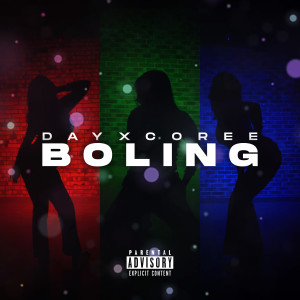Album Boling (Explicit) from Dayxcoree