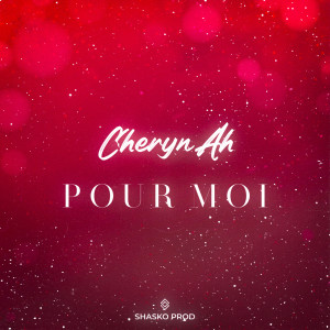 Listen to Pour moi song with lyrics from CHERYN AH