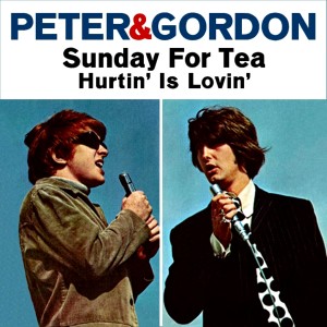 Sunday For Tea / Hurtin' Is Loving dari Peter & Gordon