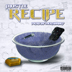 收聽J. Hustle的Recipe (Radio) (Radio|Explicit)歌詞歌曲