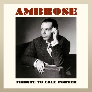 Album Tribute To Cole Porter from Ambrose