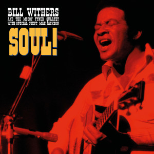 Bill Withers的專輯Soul! 1971 (Live)