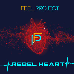 Feel Project的專輯Rebel Heart (Radio Edit)