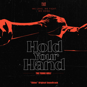 The Young Wolf的專輯Hold Your Hand ("Shine" Original Soundtrack)