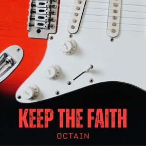 Octain的专辑Keep The Faith