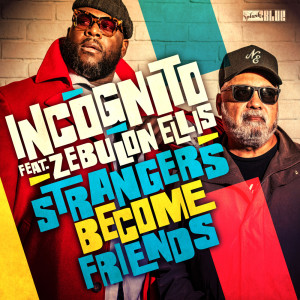 Album Strangers Become Friends from Incognito