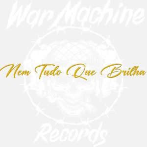 收听WMR RoyalG的Nem Tudo que Brilha (Explicit)歌词歌曲